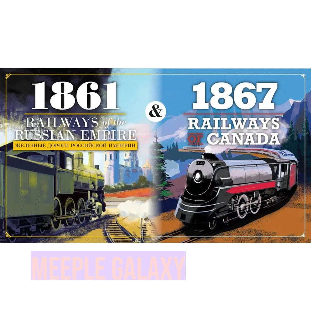 1861: Railways of the Russian Empire & 1867: Railways of Canada