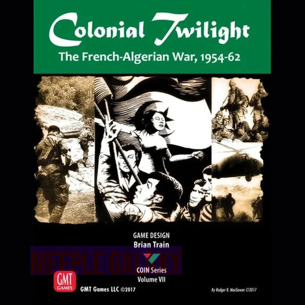 Colonial Twilight: The French-Algerian War, 1954-62
