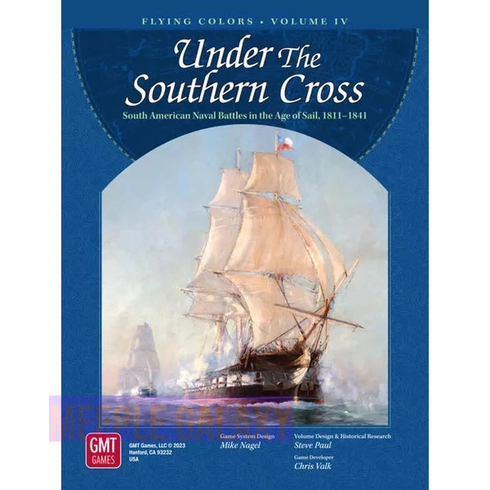 Under the Southern Cross: The South American Republics in the Age of the Fighting Sail