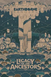 Earthborne Rangers Legacy of the Ancestors Expansion