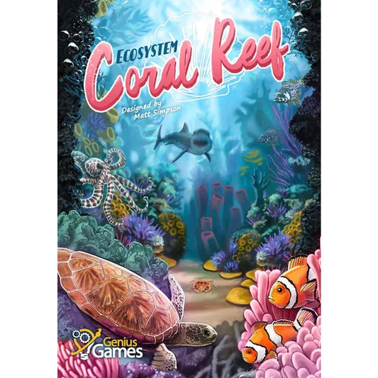 Ecosystem: Coral Reef