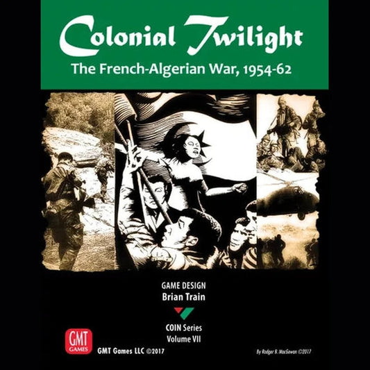 Colonial Twilight: The French-Algerian War, 1954-62