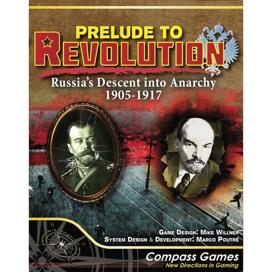 Prelude to Revolution: Russia's Descent into Anarchy 1905 - 1917